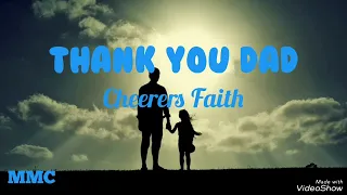 Thank You Dad ( lyrics ) - Cheerers Faith