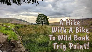 Hiking And Biking To Wild Bank Trig Point and Higher Swineshaw Reservoir.