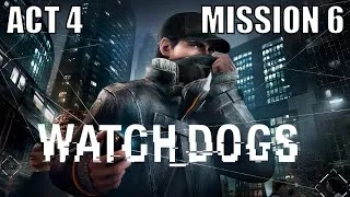 Watch Dogs - Ghosts of the Past - Act 4 Mission 6 - Walkthrough