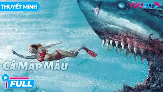 [THUYẾT MINH]  Cá Mập Máu | Horror Shark | Sự Trỗi Dậy Của Cá Mập Biến Đổi Gen | Phim Lẻ YOUKU