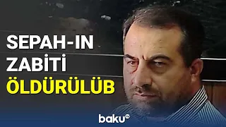 SEPAH-ın zabiti qətlə yetirilib - BAKU TV