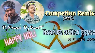 Nagpuri Competition Remix Song ||Dj Pawan Ranchi ×Dj SumiT kolebira|||Competition 🥁🥁🥁