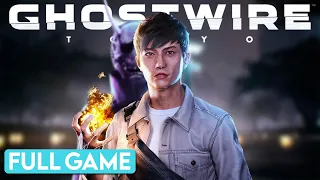 GhostWire: Tokyo - Full Game (No Commentary) | Longplay Gameplay Walkthrough