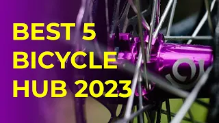 BEST 5 BICYCLE HUB 2023 | Top 5 Best Bicycle Hubs | Best Mountain Bike Hub