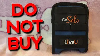 Why I Regret buying the LiveU Solo