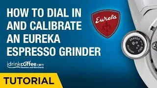 iDrinkCoffee.com Tutorial - How to Dial in and Calibrate a Eureka Espresso Grinder