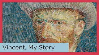 Vincent van Gogh: My Story