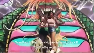 [SHUFFLE]  Sean Paul Ft Dua Lipa- No Lie(Johnny Lucas X RTbR Shuffle Version)  [MELBOURNE]