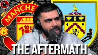 The Aftermath: Man Utd 3-1 Burnley REACTION