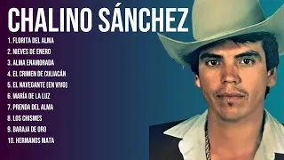 Chalino Sánchez Latin Songs Playlist Full Album ~ Best Songs Collection Of All Time