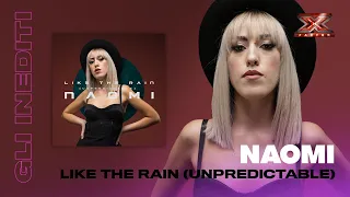 Like The Rain (Unpredictable): l’inedito di Naomi