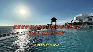 Reef Oasis Blue Bay Resort - timelapse plus sample photos