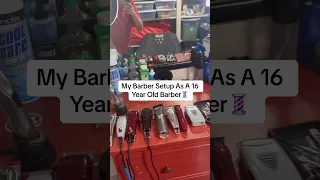 My Barber Setup As A 16 Year Old Barber!!!