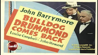 Bulldog Drummond Comes Back (1937) | Full Movie | John Barrymore | John Howard | Louise Campbell