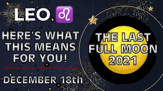 LEO ♌️ FULL MOON ENERGY READING! What To Expect During This Full Moon In Gemini December 2021