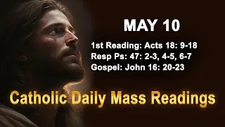 Catholic Daily Mass Readings for today I Friday May 10 2024