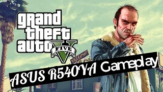 GTA 5 на ноутбуке за 16000 рублей! ASUS R540YA-XO808T!