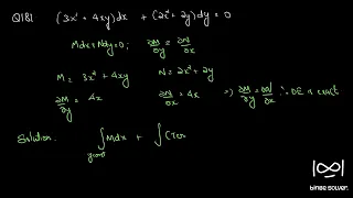 Q181 Find Solution : (3x^2+4xy)dx + (2x^2+2y)dy = 0