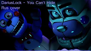 CK9C   You Can`t Hide RUSSIAN COVER BY DARIUSLOCK     FNAF 5 Song