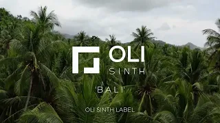 Oli Sinth - Bali (Original Mix)