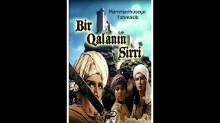 "BİR QALANIN SİRRİ" Filmi