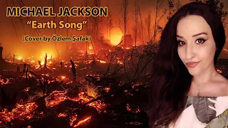 Michael Jackson - Earth Song (Cover by Özlem Şafak)