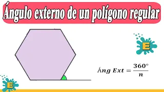 ¿Cómo hallar el ángulo externo de un polígono regular?