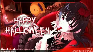 【Nightcore】- Happy Halloween「Junky」|| Lyrics