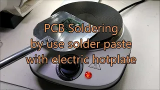 Solder paste with hotplate PCB soldering