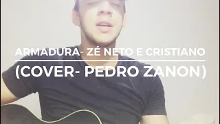 Armadura- Ze Neto e Cristiano (Cover- Pedro Zanon)