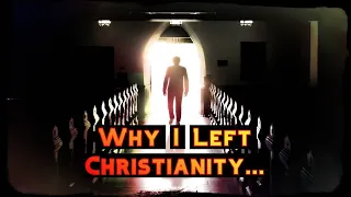 Why I left Christianity… and Came Back