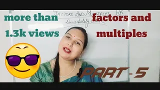 factors and multiples divisibility check part-5 Fun in maths with ayusha