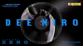 MELODIC TECHNO & PROGRESSIVE HOUSE - DEE NIRO - ZERO