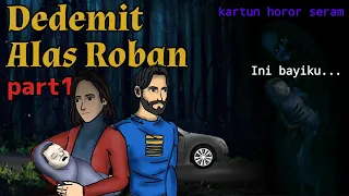 Kartun Hantu Seram Terbaru | Dedemit Alas Roban Part1 | Kartun horor