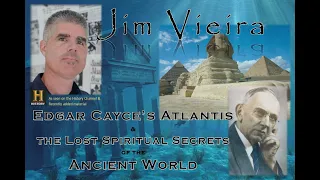 Edgar Cayce's Atlantis & the Lost Spiritual Secrets of the Ancient World