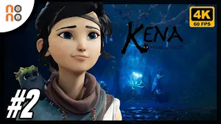 Kena: Bridge of Spirits - Gameplay walkthrough part 2 [4K 60FPS] No Commentary