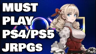 10 Great PS4/PS5 JRPGs I Strongly Recommend