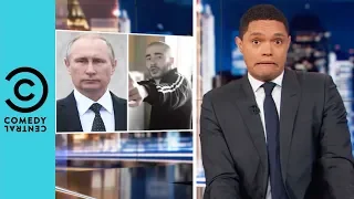 Vladimir Putin's Cracking Down on Rap | The Daily Show With Trevor Noah