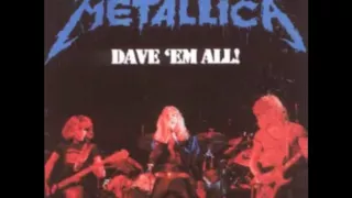 Metallica - Dave 'Em All (Full Bootleg)