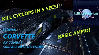 Federal Corvette - Surface Base Defender - AX Build - Elite Dangerous