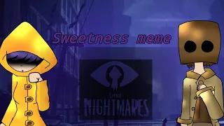 Sweetness meme ||Little Nightmares 2||   animation