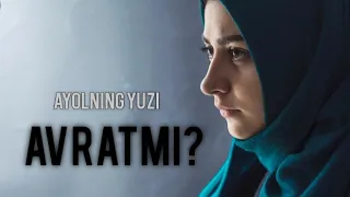 Ayolning yuzi avratmi? | Abror Muxtor Aliy