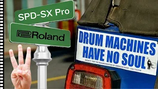 Three Ways to Use the Roland SPD-SX Pro