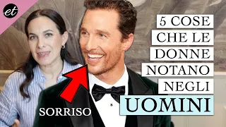 5 COSE CHE LE DONNE NOTANO NEGLI UOMINI