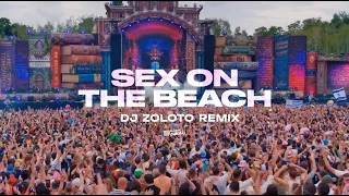 SEX on The Beach - DJ ZOLOTO Remix