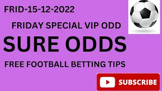 FOOTBALL PREDICTION TODAY 16/12/2022/BETTING TIPS/SOCCER PREDICTIONS/BETTING STRATEGY