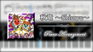 秋竜 ～Shiuryu～  【ピアノ楽譜】