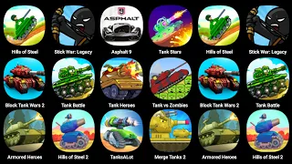 Hills Of Steel, Stick War Legacy, Asphalt 9, Tanks Stars, Tank Battle, Tank Heroes, Tanks A Lot