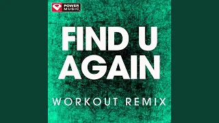 Find U Again (Workout Remix)