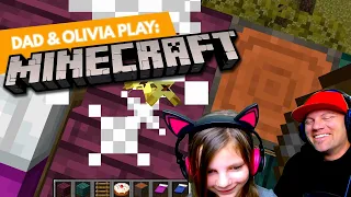 Dad And Olivia Play: Minecraft